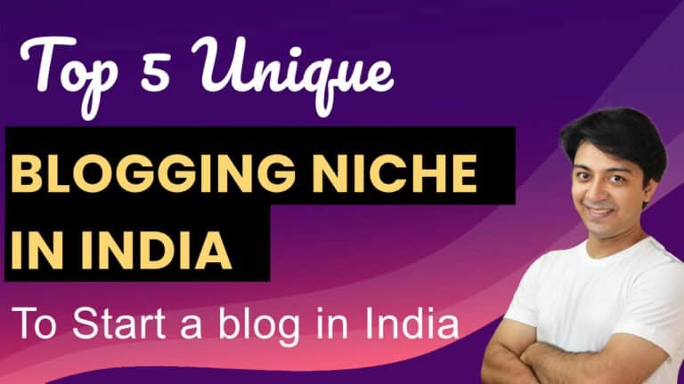 5 Unique blogging niches in India to start a blog 6 Best-unique-blogging-niche-in-India