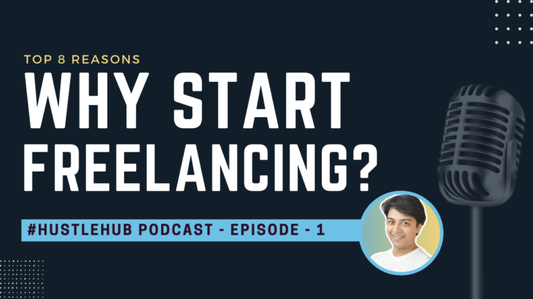 8 Reasons Why you Should Start Freelancing in the year 2021